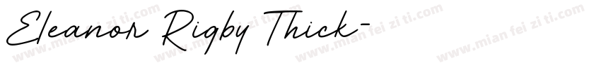 Eleanor Rigby Thick字体转换